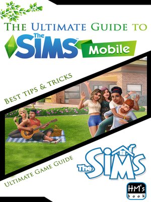 cover image of The Ultimate Guide to the Sims Mobile